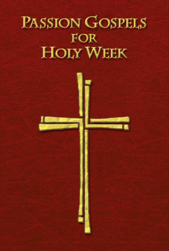 Passion Gospels for Holy Week
