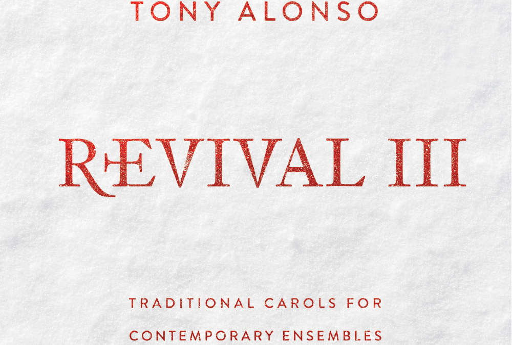 Revival III – Traditional Carols for Contemporary Ensembles