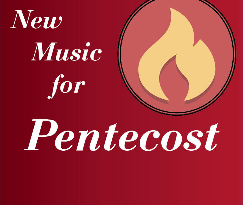 New Music for Pentecost