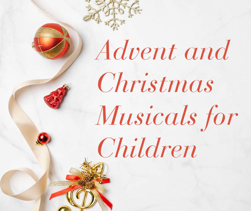 Advent and Christmas Musicals for Children