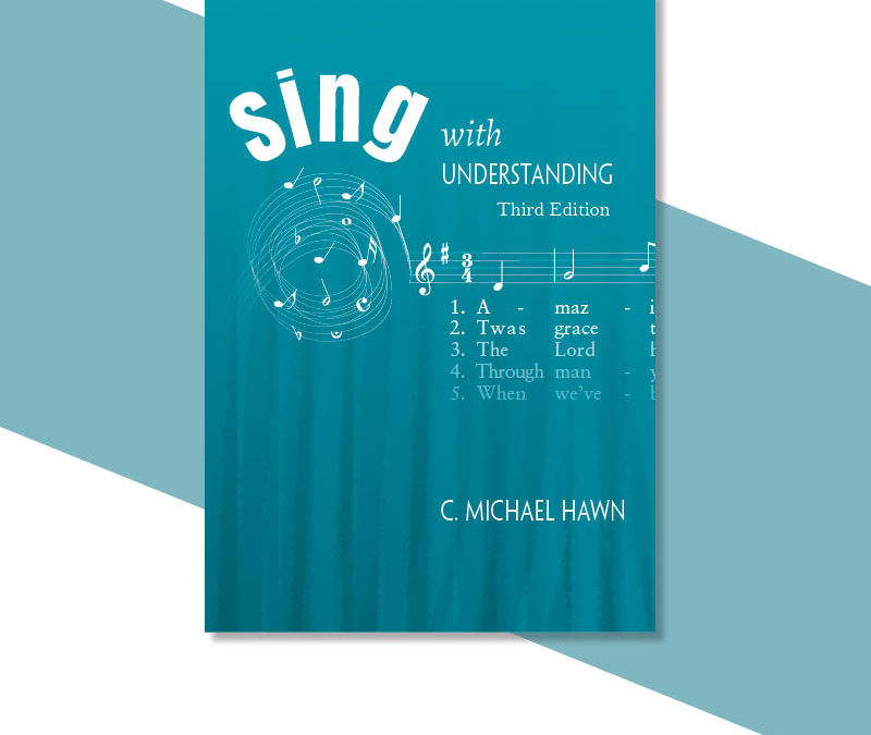 Sing with Understanding—Third Edition Now Available!