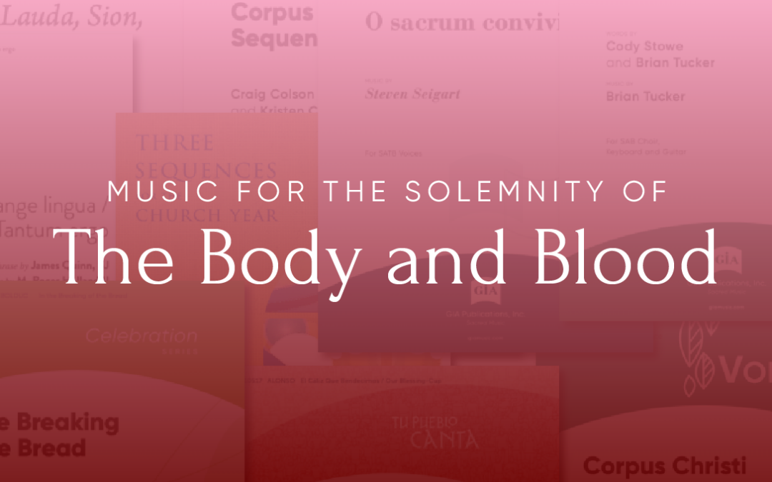Music for The Body and Blood of Christ